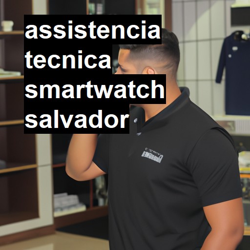 Assistência Técnica smartwatch  em Salvador |  R$ 99,00 (a partir)