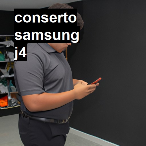 Conserto em Samsung J4 | Veja o preço