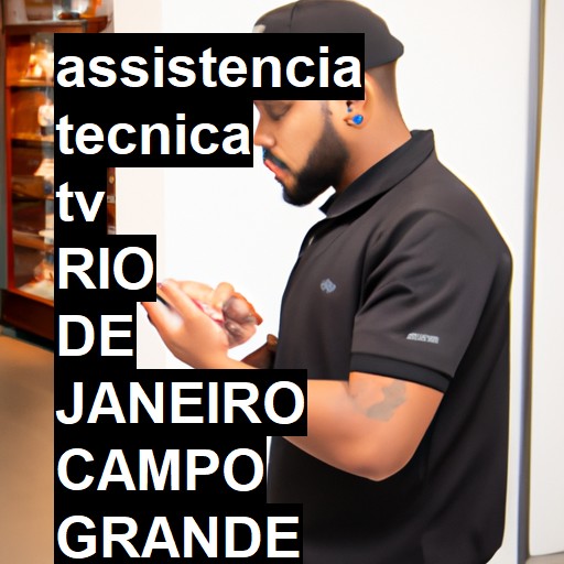 Assistência Técnica tv  em rio de janeiro campo grande |  R$ 99,00 (a partir)