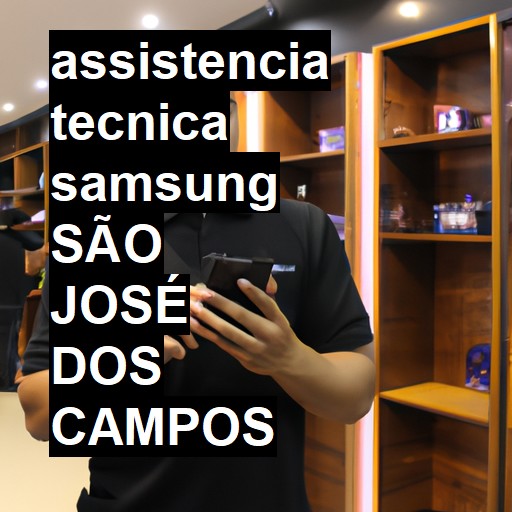 Assistência Técnica Samsung  em São José dos Campos |  R$ 99,00 (a partir)