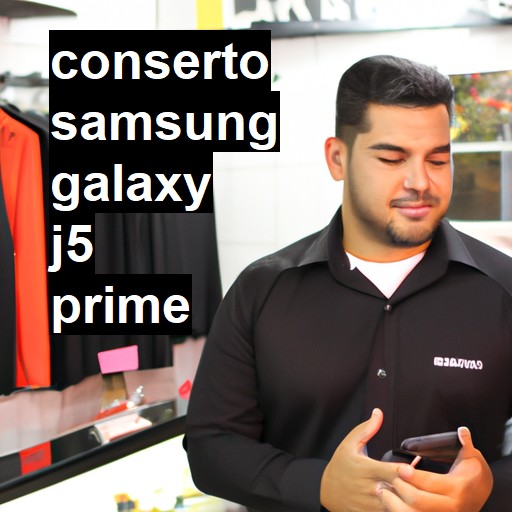 Conserto em Samsung Galaxy J5 Prime | Veja o preço