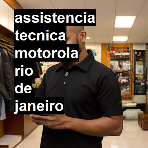 Assistência Técnica Motorola  em Rio de Janeiro |  R$ 99,00 (a partir)