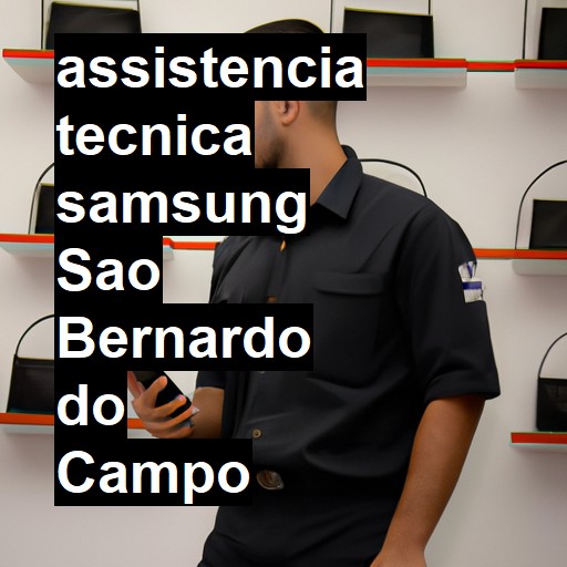 Assistência Técnica Samsung  em São Bernardo do Campo |  R$ 99,00 (a partir)