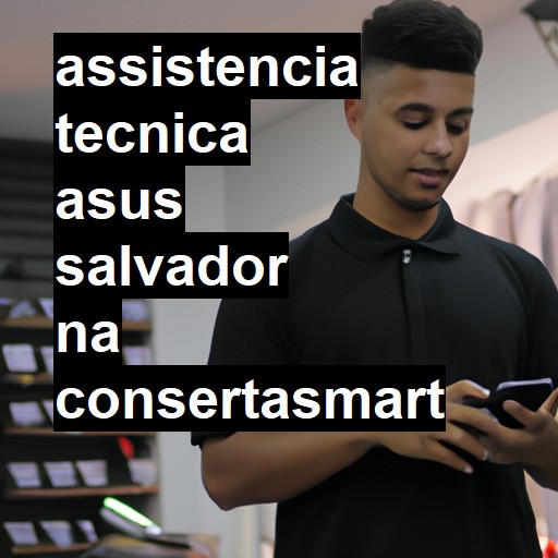 Assistência Técnica asus  em Salvador |  R$ 99,00 (a partir)