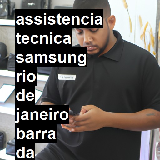 Assistência Técnica Samsung  em rio de janeiro barra da tijuca |  R$ 99,00 (a partir)