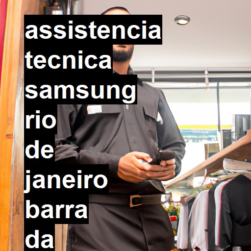 Assistência Técnica Samsung  em rio de janeiro barra da tijuca |  R$ 99,00 (a partir)