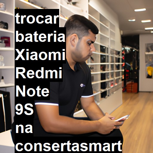 TROCAR BATERIA XIAOMI REDMI NOTE 9S | Veja o preço