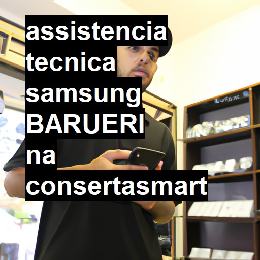 Assistência Técnica Samsung  em Barueri |  R$ 99,00 (a partir)