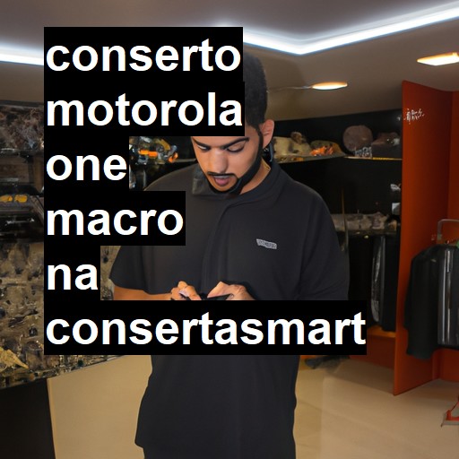 Conserto em  One Macro | Veja o preço