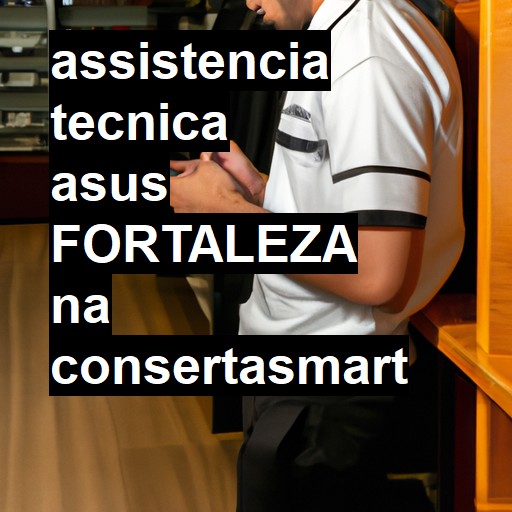 Assistência Técnica asus  em Fortaleza |  R$ 99,00 (a partir)