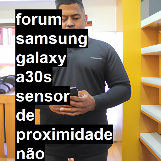 SAMSUNG GALAXY A30S - SENSOR DE PROXIMIDADE NÃO QUER FUNCIONAR | ConsertaSmart 