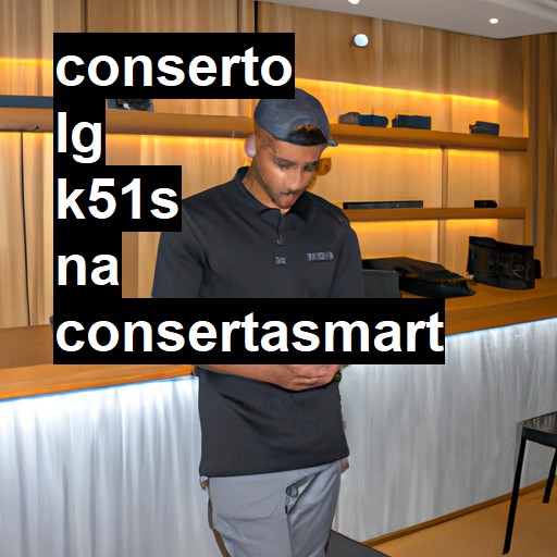 Conserto em LG K51S | Veja o preço