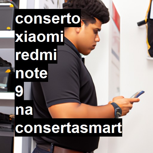 Conserto em Xiaomi Redmi Note 9 | Veja o preço