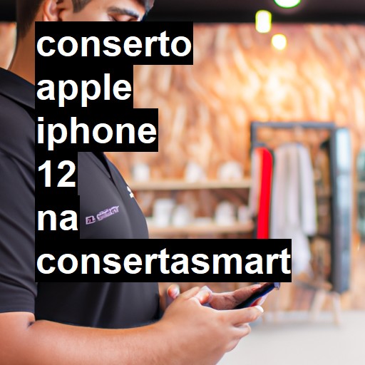 Conserto em  iPhone 12 | Veja o preço