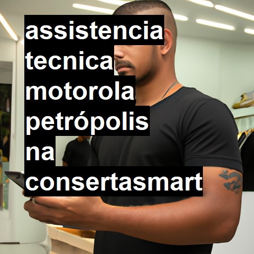 Assistência Técnica Motorola  em Petrópolis |  R$ 99,00 (a partir)