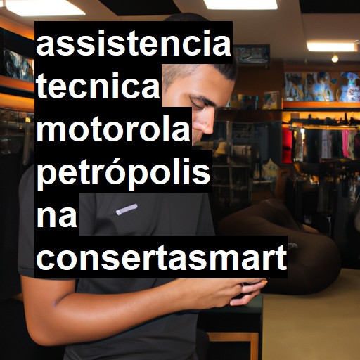 Assistência Técnica Motorola  em Petrópolis |  R$ 99,00 (a partir)