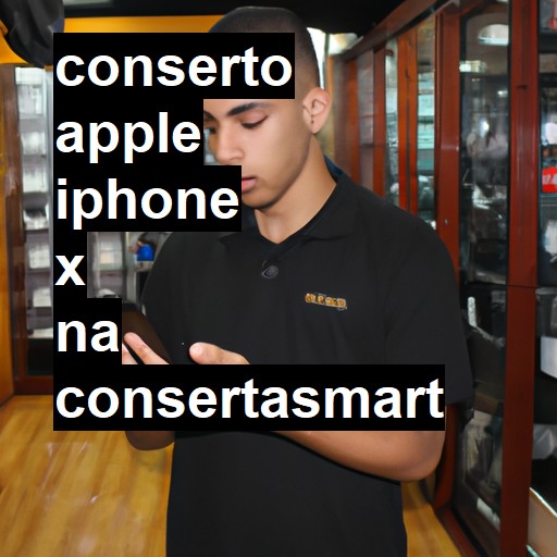 Conserto em APPLE IPHONE X | Veja o preço