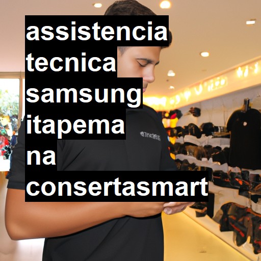 Assistência Técnica Samsung  em Itapema |  R$ 99,00 (a partir)